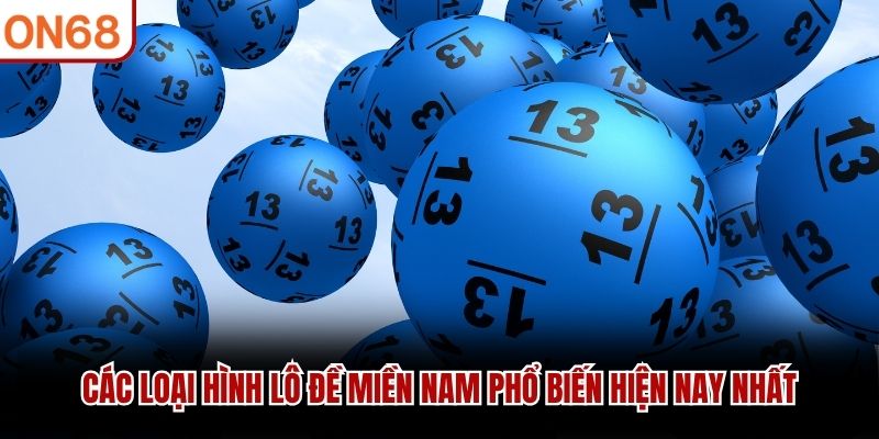 các loại hình lô đề miền nam