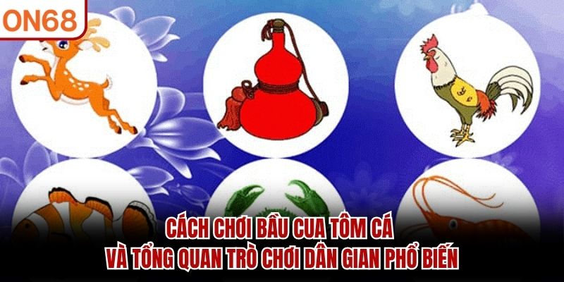 cách chơi bầu cua tôm cá