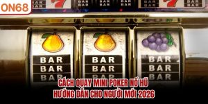 cách quay mini poker nổ hũ